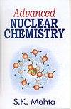 advanced nuclear chemistry 1st edition s.k. mehta 8180302679, 978-8180302671