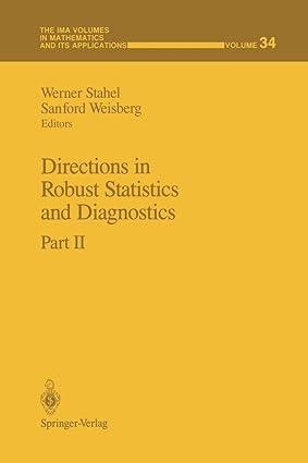 directions in robust statistics and diagnostics part 2 1st edition werner stahel, sanford weisberg