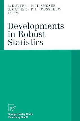developments in robust statistics 1st edition rudolf dutter, peter filzmoser, ursula gather, peter j.