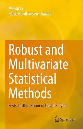 robust and multivariate statistical methods festschrift in honor of david e tyler 1st edition mengxi yi,