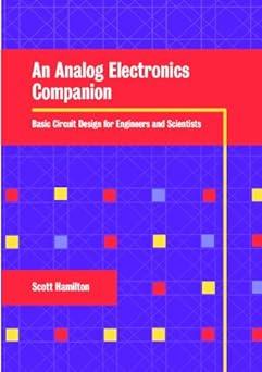 an analog electronics companion basic circuit design for engineers and scientists 1st edition scott hamilton