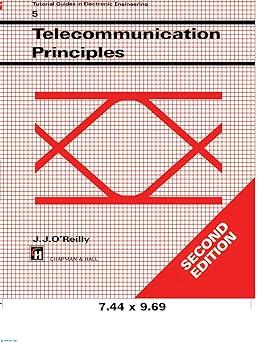 telecommunications principles 2nd edition j. o'reilly 0412437007, 978-0412437007