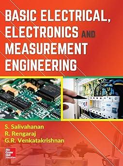 basic electrical electronics and measurement engineering 1st edition s. salivahnan, r rengaraj, g r