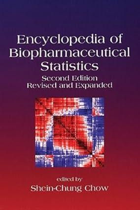 encyclopedia of biopharmaceutical statistics volume 1 2nd edition shein-chung chow 0824742613, 978-0824742614