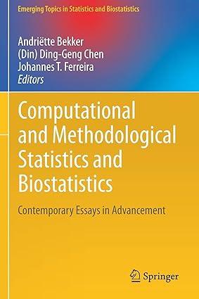 computational and methodological statistics and biostatistics contemporary essays in advancement 1st edition