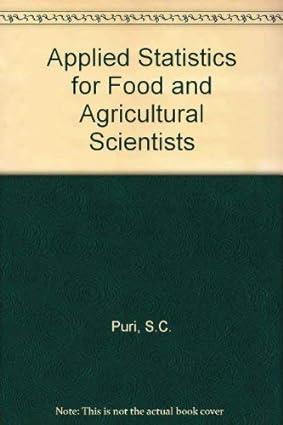 applied statistics for food and agricultural scientists 1st edition s c puri 0816121613, 978-0816121618
