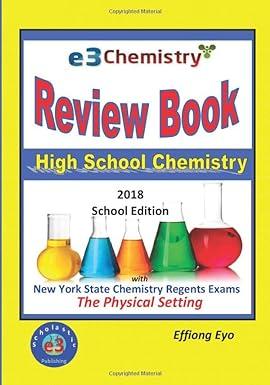 review book high school chemistry with new york state regents exams the physical setting 2018 2018 edition