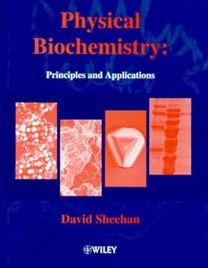 Physicial Biochemistry Principles And Applications