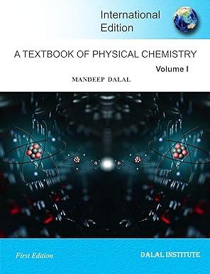 a textbook of physical chemistry volume 1 1st international edition mandeep dalal 8193872010, 978-8193872017