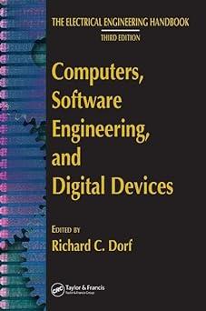 computers software engineering and digital devices 1st edition richard c. dorf 0849373409, 978-0849373404