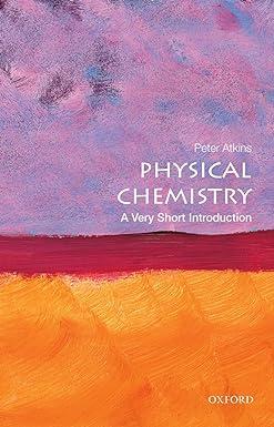 physical chemistry a very short introduction 1st edition peter atkins 9780199689095