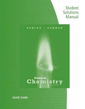general chemistry student solutions manual 11th edition darrell ebbing, steven d. gammon 1305673476,