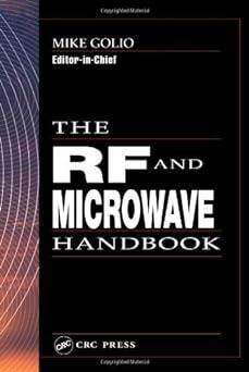 the rf and microwave handbook 1st edition mike golio 084938592x, 978-0849385926