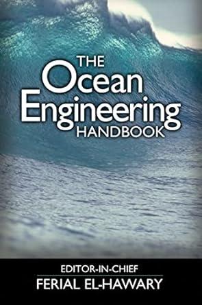 the ocean engineering handbook 1st edition ferial el-hawary 0849385989, 978-0849385988