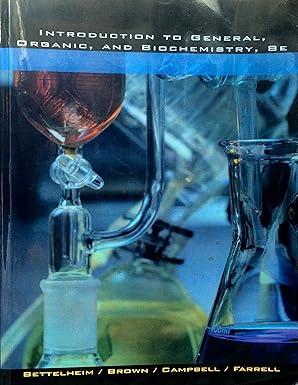 introduction to general organic and biochemistry 8th edition frederick a. bettelheim 049540795x,