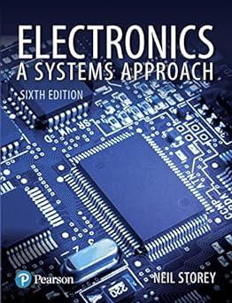 electronics a systems approach 6th edition neil storey 1292114061, 978-1292114064