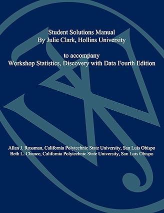 student solution manual to accompany workshop statistics discovery with data 4th edition allan j. rossman