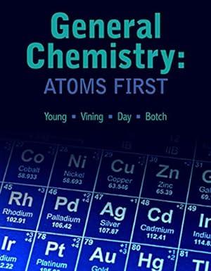 general chemistry atoms first 1st edition young, william vining, roberta day, beatrice botch 1337612294,