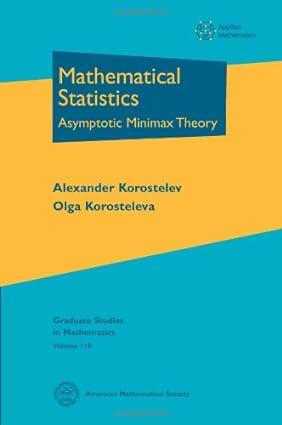 mathematical statistics asymptotic minimax theory 1st edition alexander korostelev, olga korosteleva