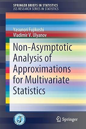 non asymptotic analysis of approximations for multivariate statistics 1st edition yasunori fujikoshi,