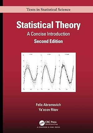 statistical theory a concise introduction texts in statistical science 2nd edition felix abramovich, ya'acov