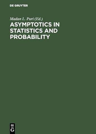 asymptotics in statistics and probability 1st edition madan lal puri 9067643335, 978-9067643337