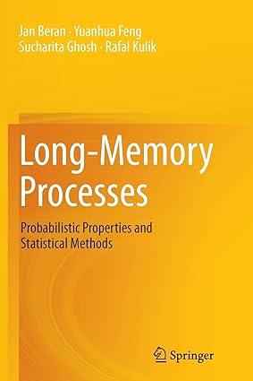 long memory processes probabilistic properties and statistical methods 2013 edition jan beran, yuanhua feng,
