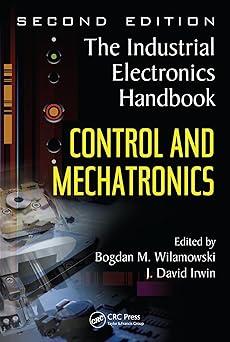 the electrical engineering handbook control and mechatronics 2nd edition bodgan wilamowski, j. david irwin