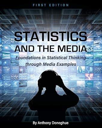 statistics and the media foundations in statistical thinking through media examples 5th edition anthony