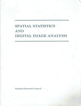 spatial statistics and digital image analysis 1st edition national research council 030904376x, 978-0309043762
