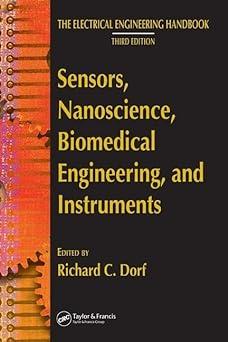 sensors nanoscience biomedical engineering and instruments 3rd edition richard c. dorf, ronald j. tallarida