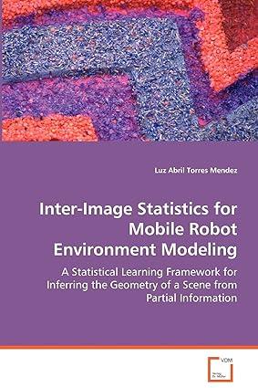 inter image statistics for mobile robot environment modeling a statistical learning framework for inferring