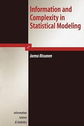 information and complexity in statistical modeling 1st edition jorma rissanen 1441922679, 978-1441922670
