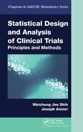 statistical design and analysis of clinical trials principles and methods 2015th edition joseph aisner