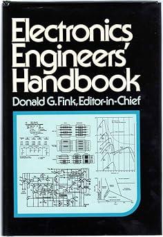 electronics engineers handbook 1st edition donald g fink 0070209804, 978-0070209800