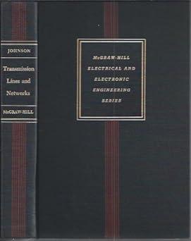 transmission lines and networks 1st edition walter curtis johnson 0070853487, 978-0070853485