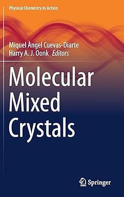 molecular mixed crystals physical chemistry in action 10th edition miquel Àngel cuevas-diarte, harry a. j.