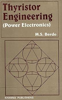 thyristor engineering power electronics 1st edition m. s. berde b002ccmrtg, 978-2413457256