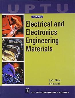 electrical and electronics engineering materials 1st edition s.o. pillai 8122432263, 978-8122432268
