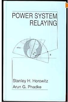 power system relaying 1st edition stanley h. horowitz 0863801358, 978-0863801358