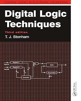 digital logic techniques 3rd edition john stonham 0748744495, 978-0748744497