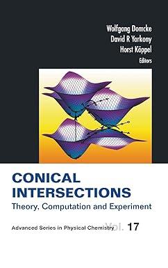 conical intersections theory computation and experiment advanced series in physical chemistry 2013 edition
