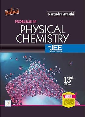 problems in physical chemistry for jee main and advanced 13th edition narendra avasthi 9384934879,