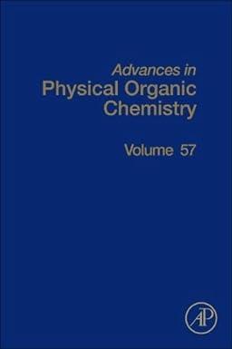advances in physical organic chemistry volume 57 1st edition nick williams, jason harper 0443193401,