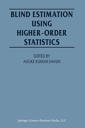 blind estimation using higher order statistics 1st edition asoke kumar nandi 1441950788, 978-1441950789