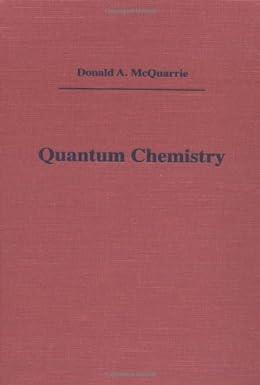 quantum chemistry 1st edition donald a. mcquarrie 093570213x, 978-0935702132