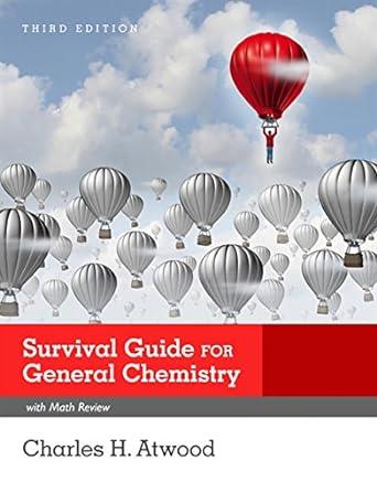 survival guide for general chemistry with math review and proficiency questions how to get an a 3rd edition