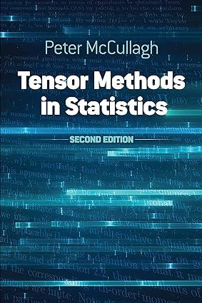 tensor methods in statistics 2nd edition peter mccullagh 0486823784, 978-0486823782