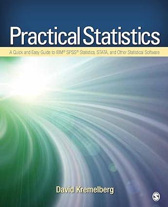 practical statistics a quick and easy guide to ibm® spss® statistics stata and other statistical software