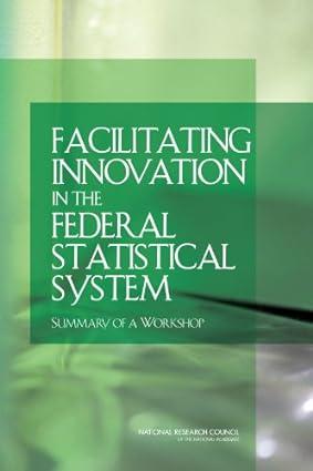 facilitating innovation in the federal statistical system summary of a workshop 1st edition national research